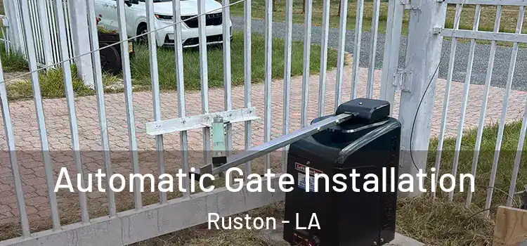Automatic Gate Installation Ruston - LA