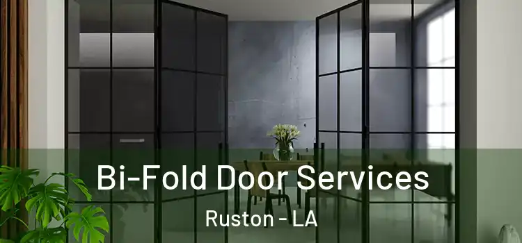 Bi-Fold Door Services Ruston - LA