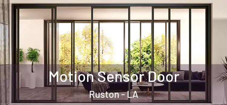 Motion Sensor Door Ruston - LA