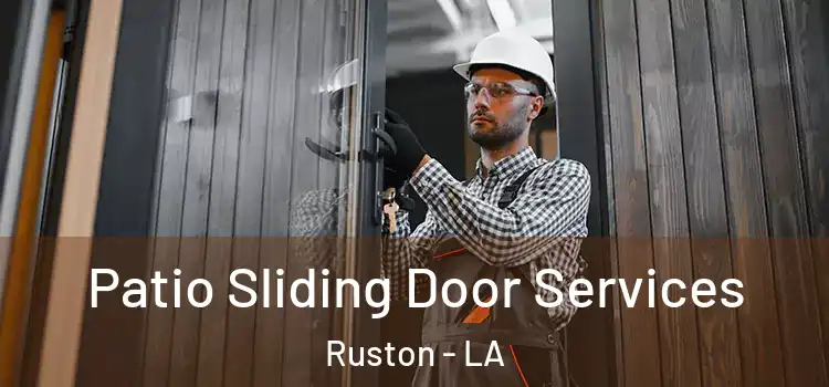 Patio Sliding Door Services Ruston - LA