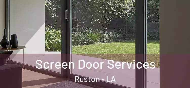 Screen Door Services Ruston - LA