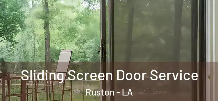 Sliding Screen Door Service Ruston - LA